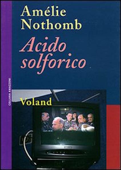 Acido solforico - Amélie Nothomb,Monica Capuani - ebook