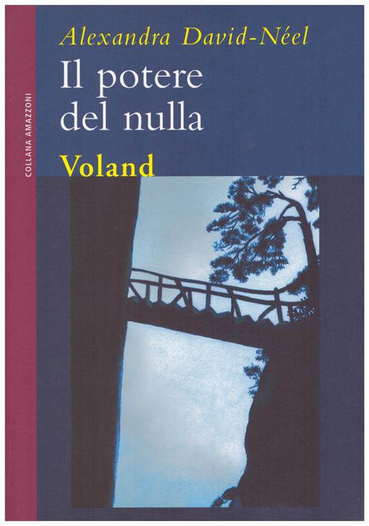 Il potere del nulla - Alexandra David-Néel,Paolina Baruchello - ebook