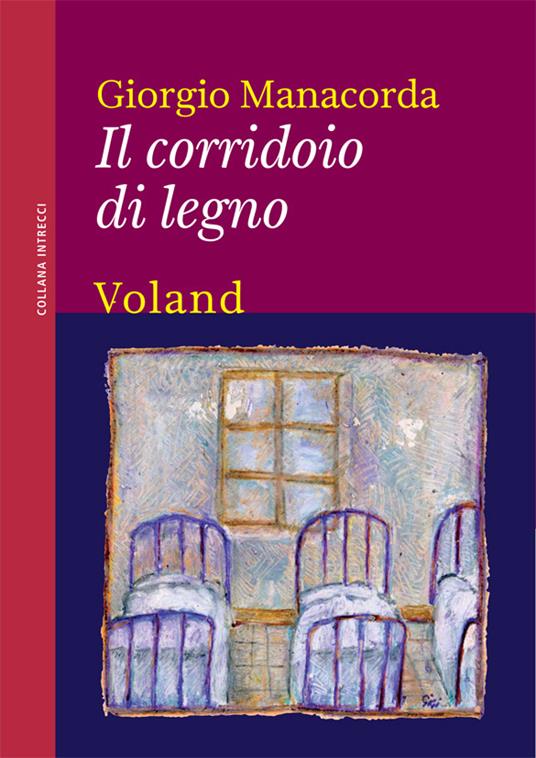 Il corridoio di legno - Giorgio Manacorda - ebook