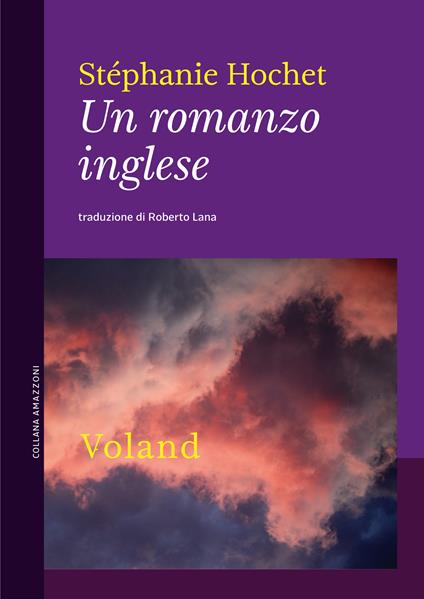 Un romanzo inglese - Stéphanie Hochet,Roberto Lana - ebook