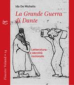 La grande guerra di Dante. Letteratura e identità nazionale