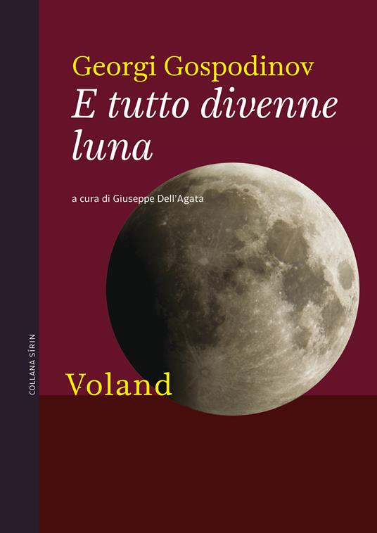 E tutto divenne luna - Georgi Gospodinov,Giuseppe Dell'Agata - ebook