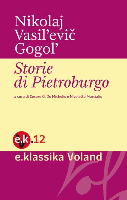 Storie di Pietroburgo - Nikolaj Gogol',Cesare De Michelis,Nicoletta Marcialis - ebook