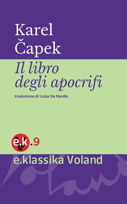 Il libro degli apocrifi - Karel Capek,Luisa De Nardis - ebook