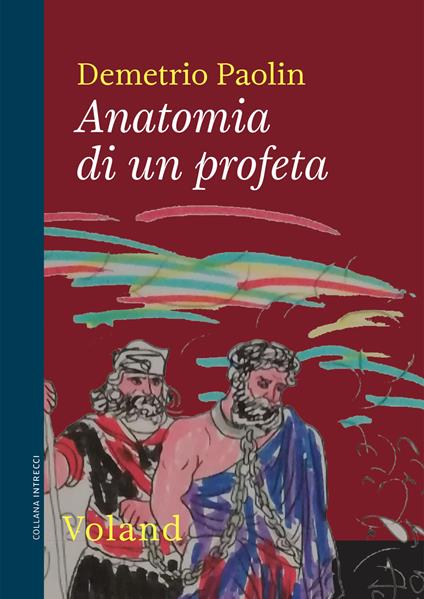 Anatomia di un profeta - Demetrio Paolin - ebook