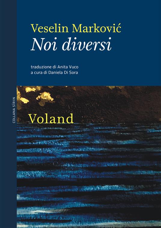 Noi diversi - Veselin Markovic,Daniela Di Sora,Anita Vuco - ebook