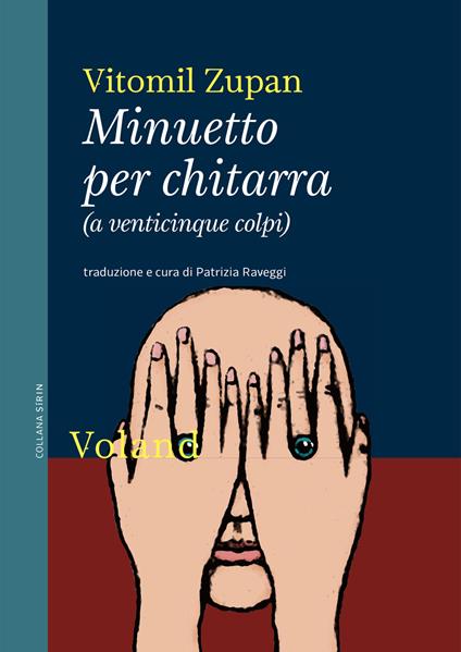 Minuetto per chitarra (a venticinque colpi) - Vitomil Zupan,Patrizia Raveggi - ebook