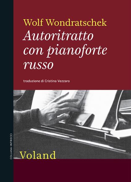 Autoritratto con pianoforte russo - Wolf Wondratschek,Cristina Vezzaro - ebook