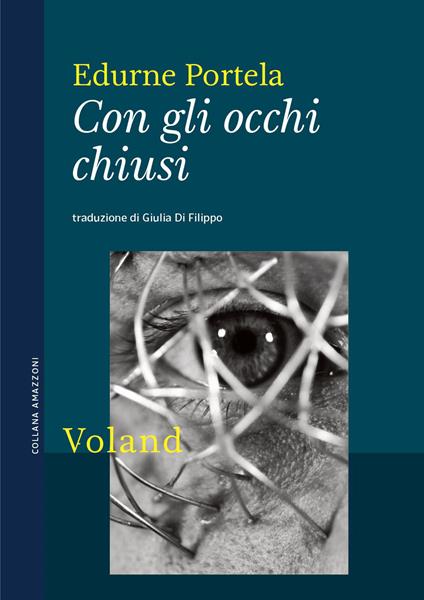 Con gli occhi chiusi - Edurne Portela - copertina