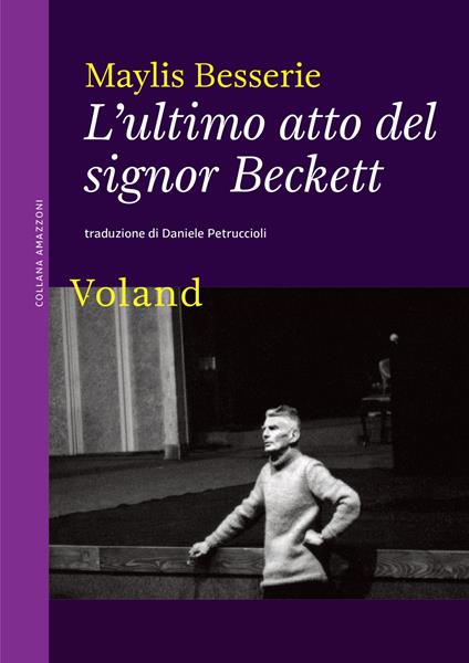 L' ultimo atto del signor Beckett - Maylis Besserie,Daniele Petruccioli - ebook