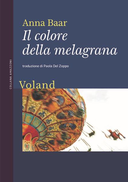 Il colore della melagrana - Anna Baar - copertina