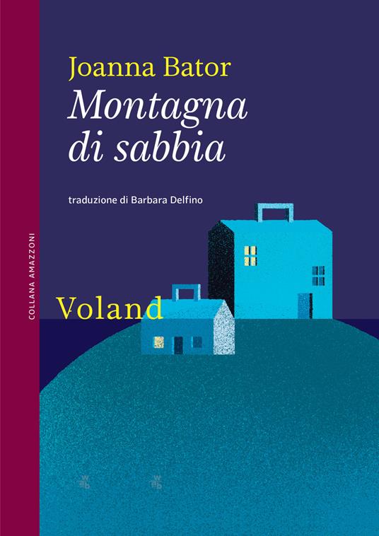 Montagna di sabbia - Joanna Bator,Barbara Delfino - ebook