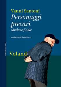 Personaggi precari. Ediz. finale