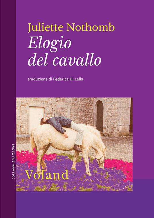 Elogio del cavallo - Juliette Nothomb,Federica Di Lella - ebook
