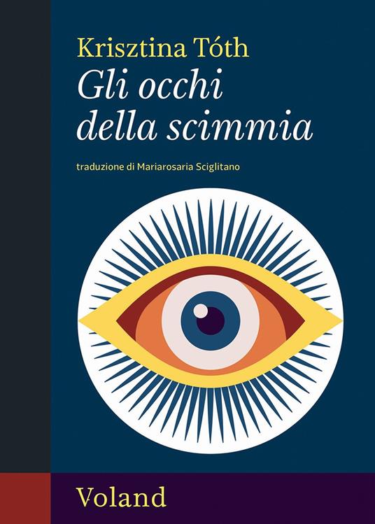 Gli occhi della scimmia - Krisztina Tóth - copertina