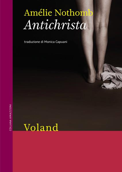 Antichrista - Amélie Nothomb,Monica Capuani - ebook