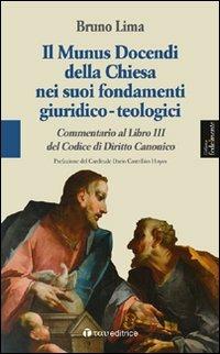 Munus docendi della Chiesa nei suoi fondamenti giuridico-teologici - Bruno Lima - copertina