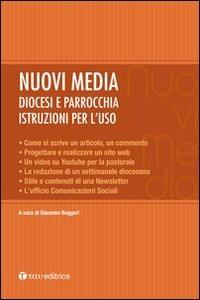 Nuovi media. Diocesi e parrocchia. Istruzioni per l'uso - Giacomo Ruggeri - copertina