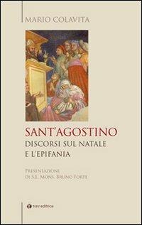 Sant'Agostino. Discorsi sul Natale e l'Epifania - Mario Colavita - copertina