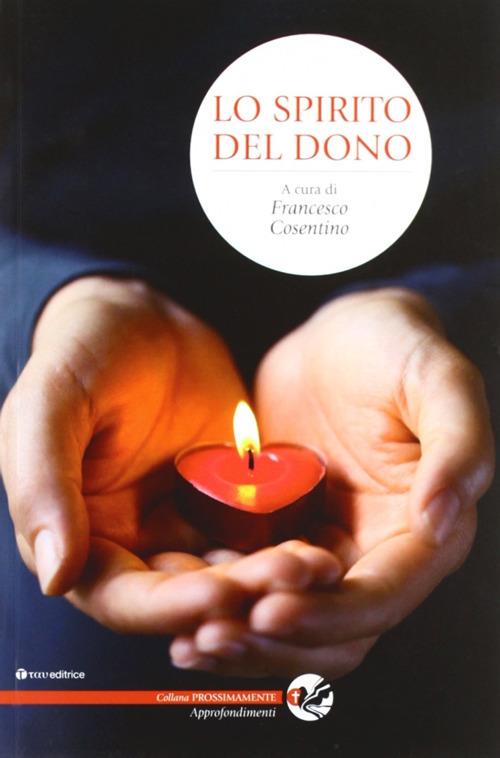 Lo spirito del dono - Francesco Cosentino - copertina