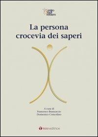 La persona crocevia dei saperi - copertina