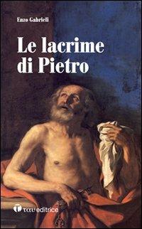 Le lacrime di Pietro - Enzo Gabrieli - copertina