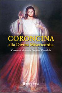 Coroncina alla divina misericordia - M. Faustina Kowalska - copertina