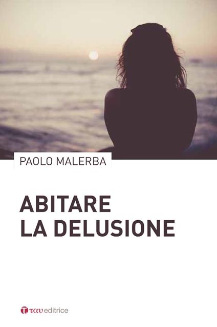 Abitare la delusione - Paolo Malerba - copertina