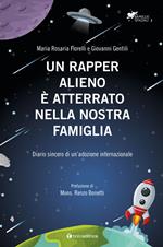 Un rapper alieno è atterrato nella nostra famiglia. Diario sincero di un'adozione internazionale