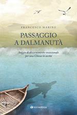 Passaggio a Dalmanutà. Saggio di discernimento vocazionale per una Chiesa in uscita