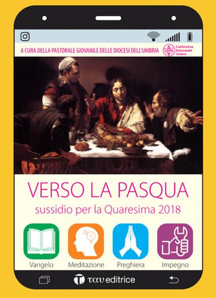 Verso la Pasqua. Sussidio per la Quaresima 2018 - copertina