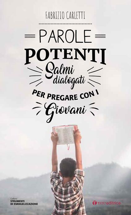 Parole potenti. Salmi dialogati per pregare con giovani - Fabrizio Carletti - copertina