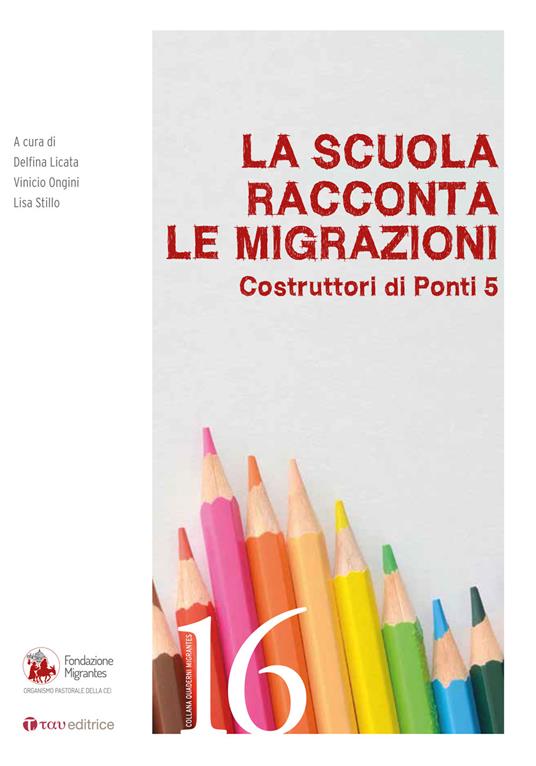 La scuola racconta le migrazioni. Costruttori di ponti. Vol. 5 - copertina