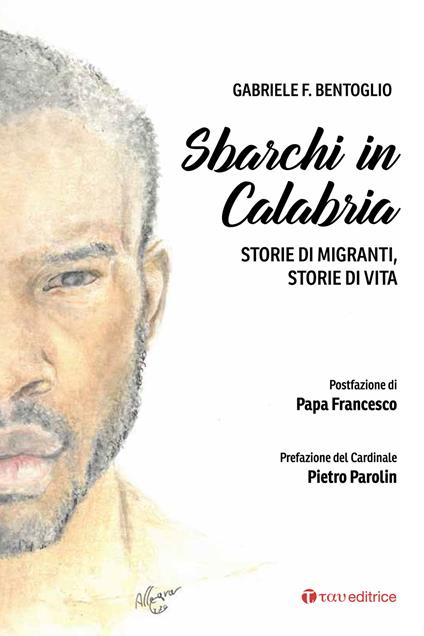 Sbarchi in Calabria. Storie di migranti, storie di vita - Gabriele F. Bentoglio - copertina