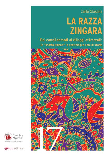 La razza zingara. Dai campi nomadi ai villaggi attrezzati: lo «scarto umano» in venticinque anni di storia - Carlo Stasolla - copertina