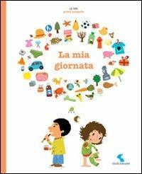 La mia giornata. Ediz. illustrata - copertina