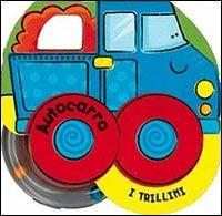 Autocarro. I trillini. Ediz. illustrata - copertina