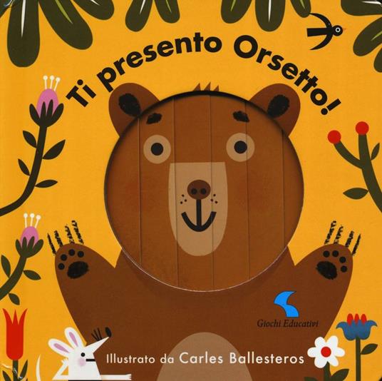 Ti presento Orsetto! Ediz. a colori - Carles Ballesteros - copertina