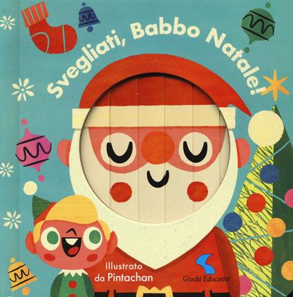 Svegliati, Babbo Natale! Ediz. a colori - Pintachan - copertina