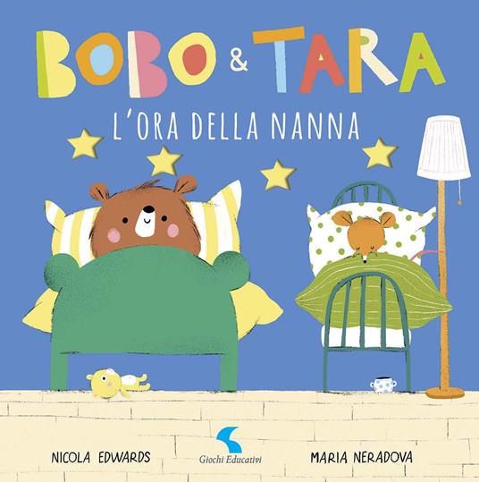 L' ora della nanna. Bobo & Tara. Ediz. a colori - Nicola Edwars - copertina
