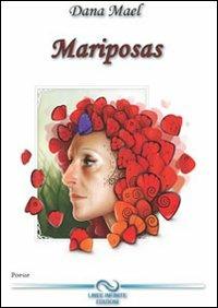 Mariposas. Ediz. italiana e spagnola - Loredana Mazzacurati - copertina