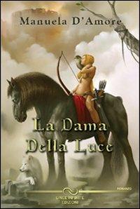 La dama della luce - Manuela D'Amore - copertina