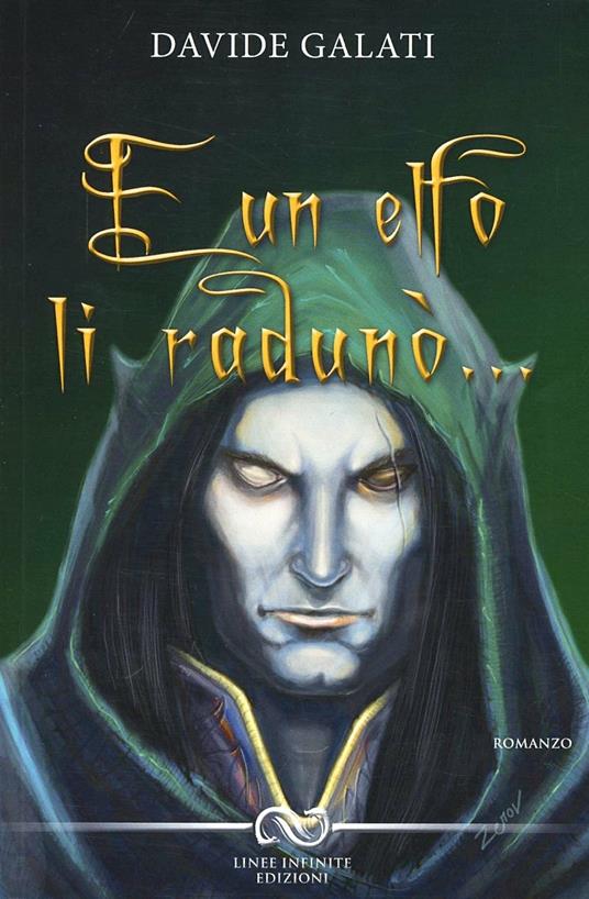 ... E un elfo li radunò - Davide Galati - copertina