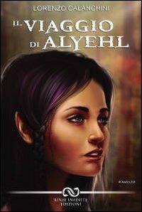 Il viaggio di Alyehl - Lorenzo Calanchini - copertina