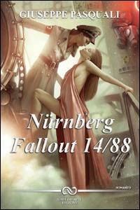 Nürnberg Fallout 14/88 - Giuseppe Pasquali - copertina