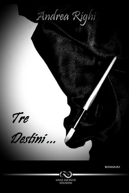 Tre destini... - Andrea Righi - copertina