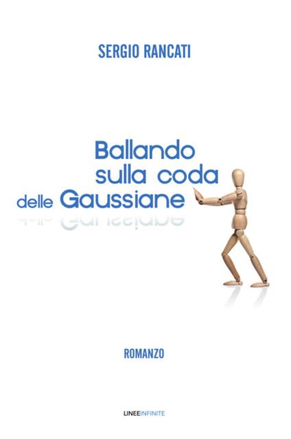 Ballando sulla coda delle Gaussiane - Sergio Rancati - copertina