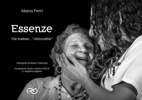 Essenze. Vite inattese... «oltreconfine» - Marco Ferri - copertina