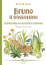 Bruno il bassottino. 16 racconti da leggere e colorare. Ediz. illustrata
