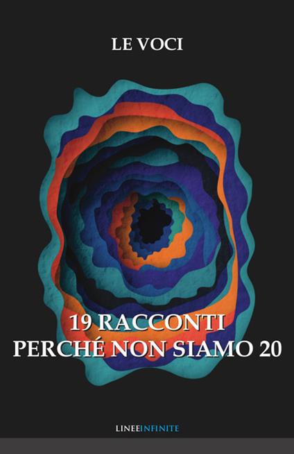 19 racconti. Perché non siamo 20 - Le Voci - copertina